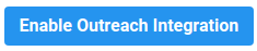Enable Outreach Integration